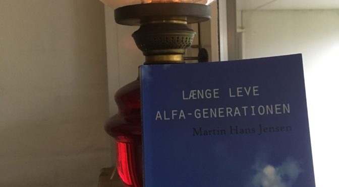 Martin Hans Jensen – Længe leve alfa-generationen